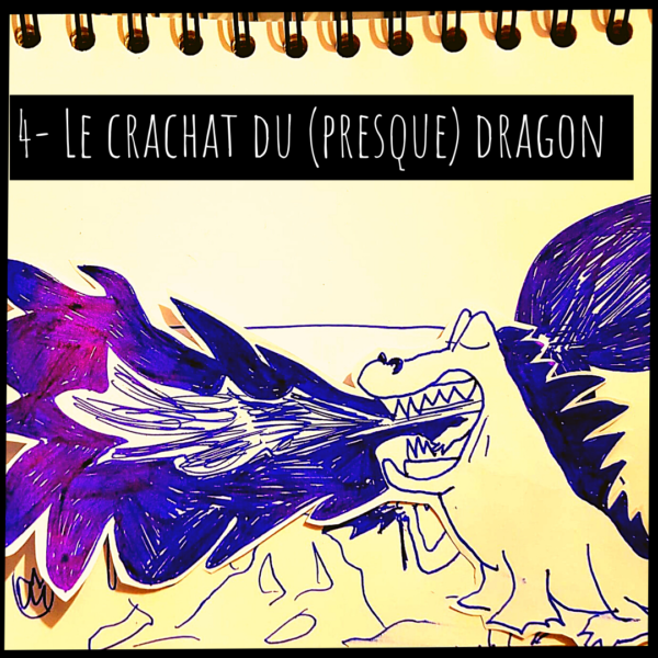 Le crachat du dragon