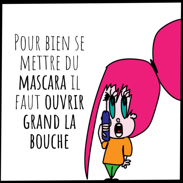 Mascara bouche grand ouverte